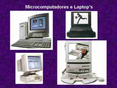 Os Microcomputadores e os Laptops