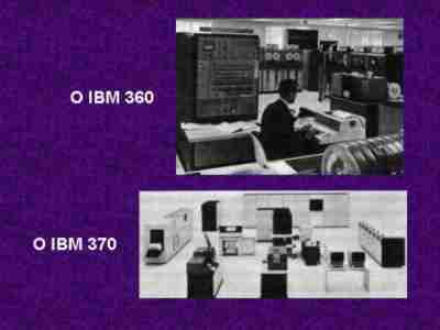 O IBM 360 e o IBM 370